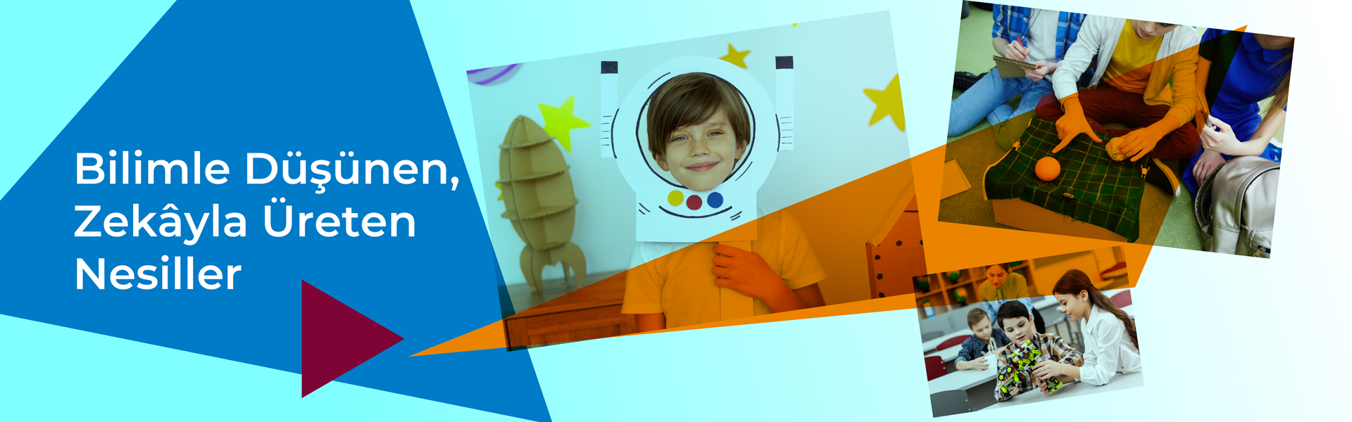 Bilimle Düşünen Zeka ile Üreten Nesiller