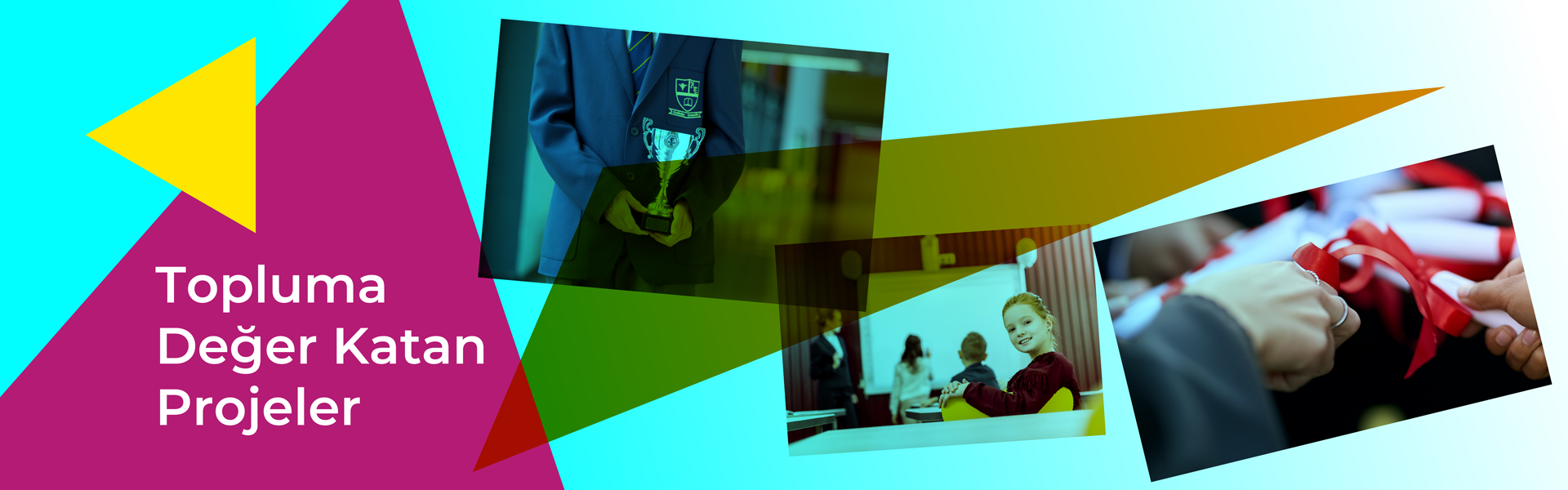 Topluma Değer Katan Projeler